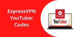 ExpressVPN YouTuber Codes