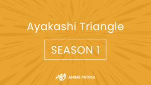 Ayakashi Triangle Release Date