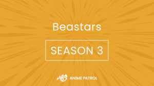 Beastars Season 3 Release Date