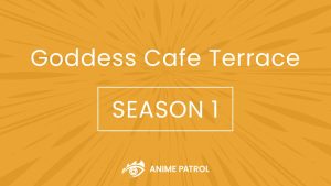 Goddess Cafe Terrace Release Date