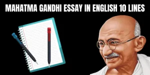 Mahatma Gandhi Essay in English 10 Lines