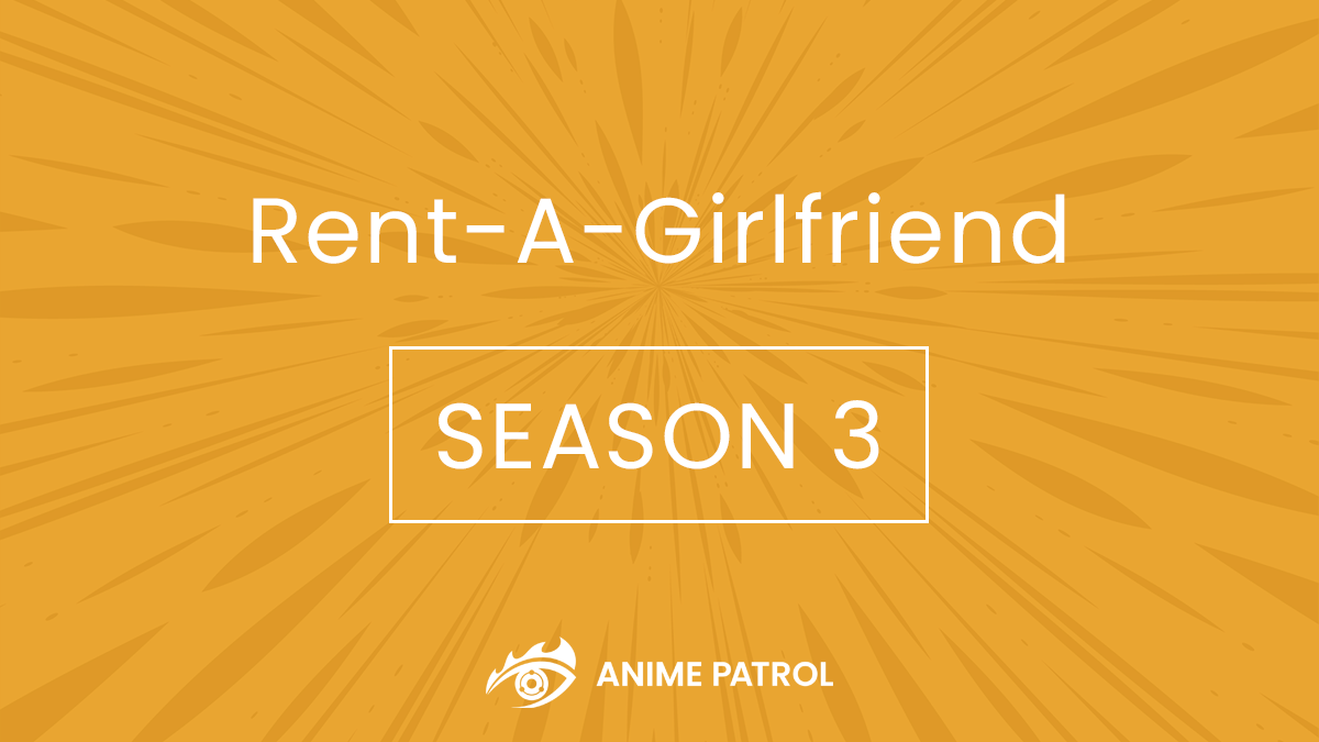 Rent A Girlfriend Season 3 Release Date