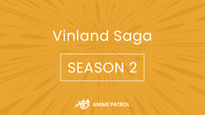 Vinland Saga Season 2 Release Date